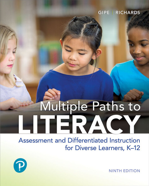 Cover image for book Multiple Paths to Literacy: Assessment and Differentiated Instruction for Diverse Learners, K-12