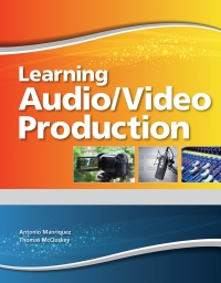 Cover image: Learning Audio and Video Production Student Edition 1st edition 9780134685748