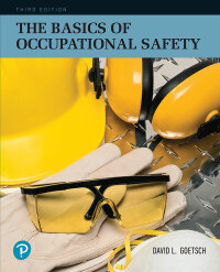 Cover image: Basics of Occupational Safety 3rd edition 9780134678719