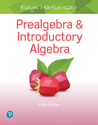 Prealgebra & Introductory Algebra 5th Edition | 9780134707631, 9780134708522 | VitalSource