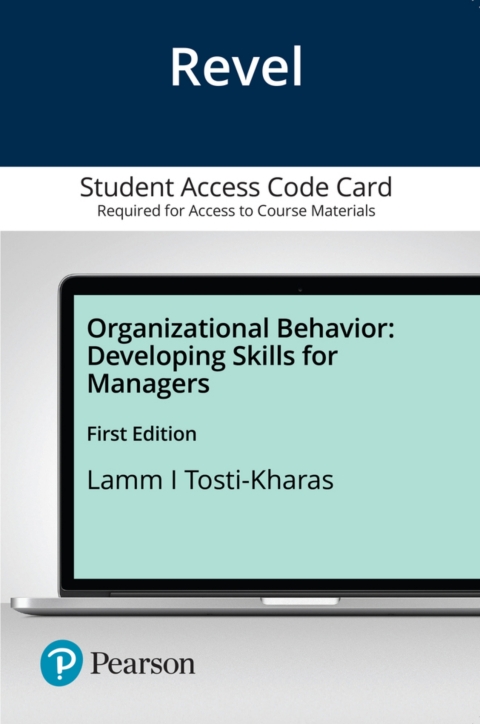 Cover image for book Revel Access Code for Organizational Behavior: Developing Skills for Managers