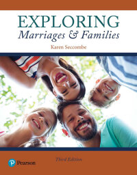 Exploring Marriages And Families 3rd Edition 9780134708201 9780134733593 Vitalsource