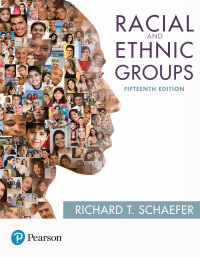 Racial And Ethnic Groups 15th Edition Print Isbn 9780134732855 Etext Isbn 9780134736709 Vitalsource