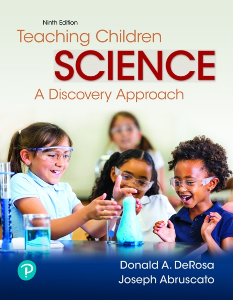 Cover image for book Teaching Children Science: A Discovery Approach (Pearson+)
