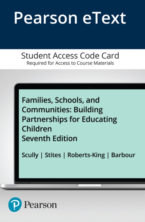 Cover image for book Families, Schools, and Communities: Building Partnerships for Educating Children -- Enhanced Pearson eText
