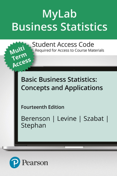Cover image for book MyLab Statistics with Pearson eText Access Code (24 Months) for Basic Business Statistics: Concepts and Applications