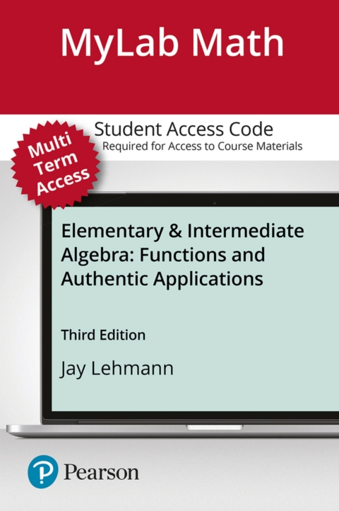 Cover image for book MyLab Math with Pearson eText Access Code (24 Months) for Elementary & Intermediate Algebra: Functions and Authentic Applications