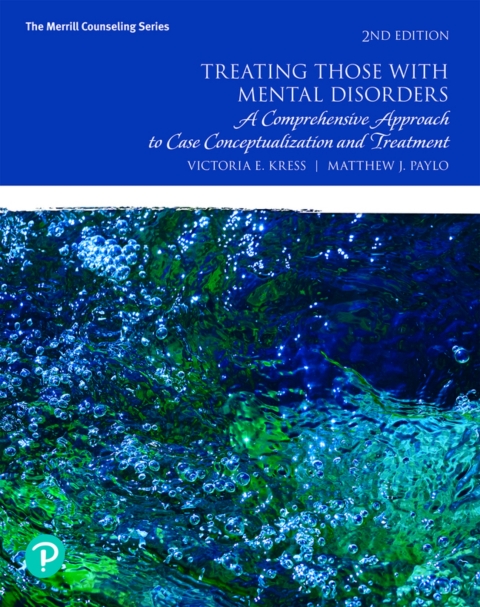 Cover image for book Treating Those with Mental Disorders: A Comprehensive Approach to Case Conceptualization and Treatment (Pearson+)