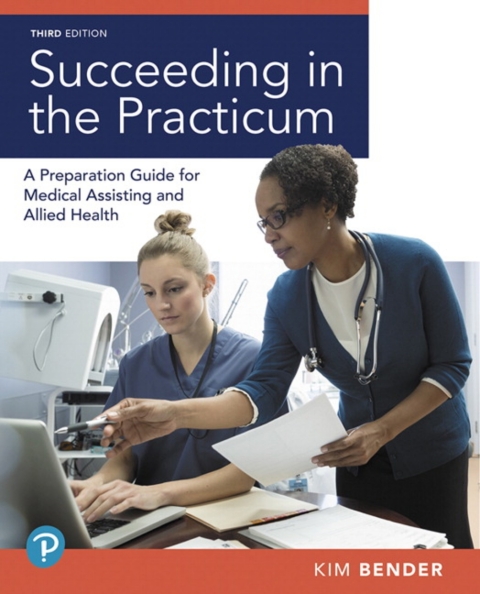 Cover image for book MyLab Health Professions with Pearson eText Access Code for Succeeding in the Practicum: A Preparation Guide for Medical Assisting and Allied Health
