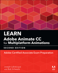 Cover image: Learn Adobe Animate CC for Multiplatform Animations 2nd edition 9780134892665