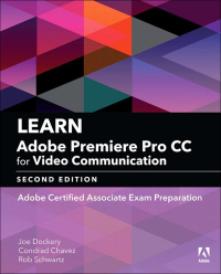 Cover image: Learn Adobe Premiere Pro CC for Video Communication 2nd edition 9780134878577