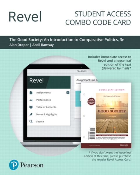 Cover image for book Revel + Print Combo Access Code for The Good Society: An Introduction to Comparative Politics