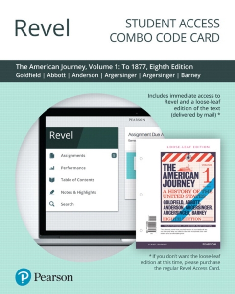 Cover image for book Revel + Print Combo Access Code for The American Journey: A History of the United States To 1877, Volume 1