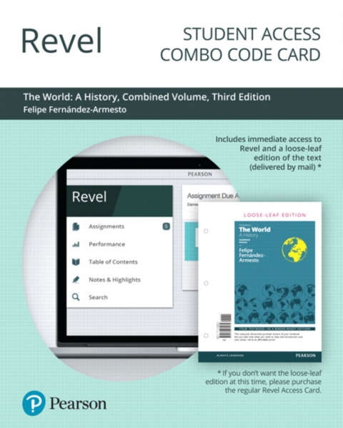 Cover image for book Revel + Print Combo Access Code for The World: A History, Combined Volume