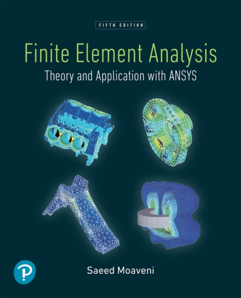 Cover image for book Finite Element Analysis: Theory and Application with ANSYS (Pearson+)