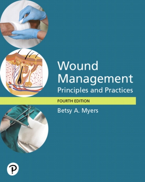 Cover image for book Wound Management: Principles and Practices -- Pearson eText