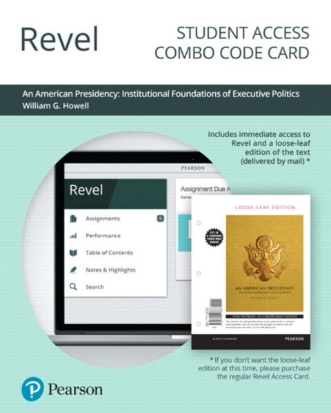 Cover image for book Revel + Print Combo Access Code for An American Presidency: Institutional Foundations of Executive Politics