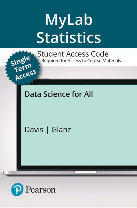 Cover image for book MyLab Statistics with Pearson eText (up to 18-weeks) Access Code for Data Science for All