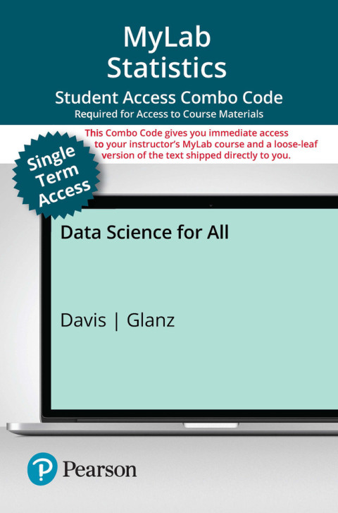 Cover image for book MyLab Statistics with Pearson eText (up to 18-weeks) + Print Combo Access Code for Data Science for All
