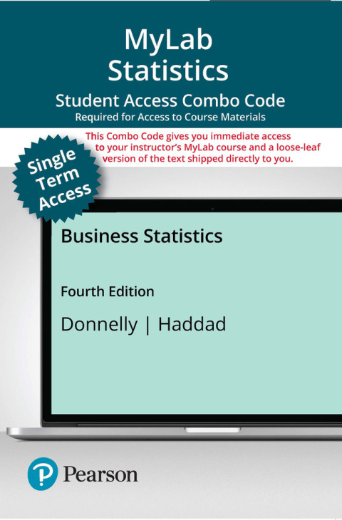Cover image for book MyLab Statistics with Pearson eText (up to 18-weeks) + Print Combo Access Code for Business Statistics