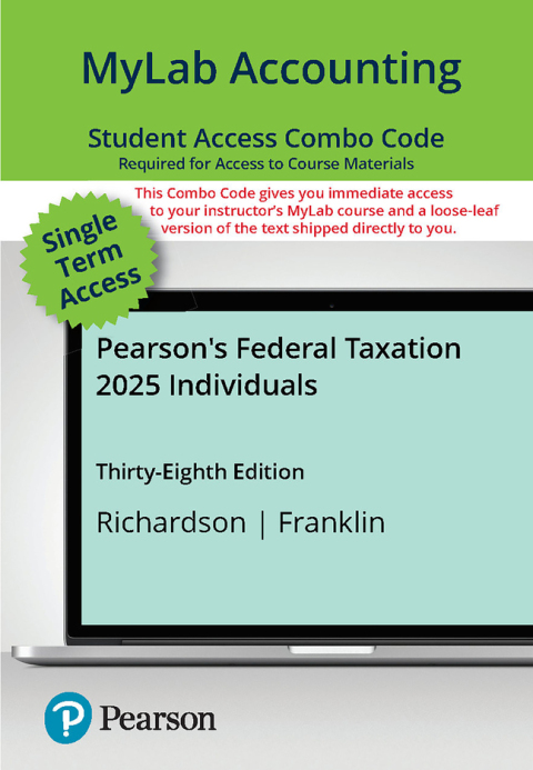 Cover image for book MyLab Accounting with Pearson eText + Print Combo Access Code for Pearson's Federal Taxation 2025 Individuals