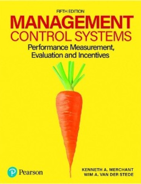 Cover image for book Management Control Systems: Performance Measurement, Evaluation, and Incentives (Pearson+)