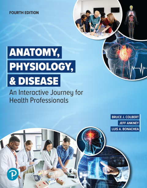 Cover image for book Anatomy, Physiology, & Disease: An Interactive Journey for Health Professionals (Pearson+)