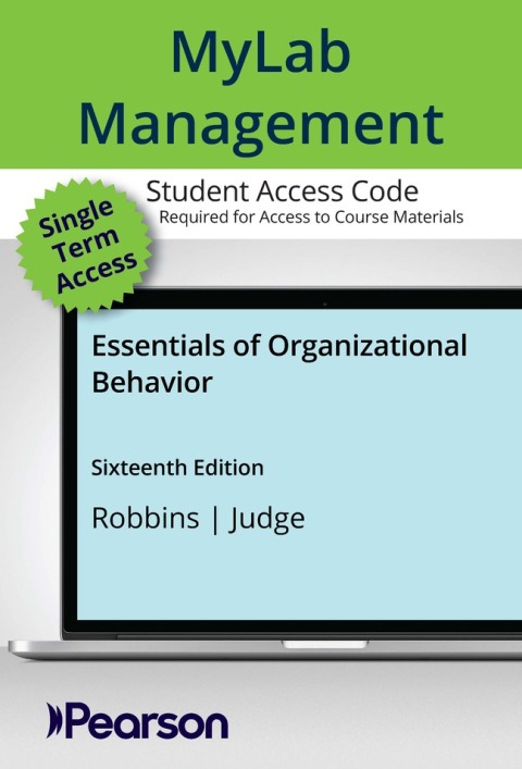 Cover image for book MyLab Management with Pearson eText Access Code for Essentials of Organizational Behavior