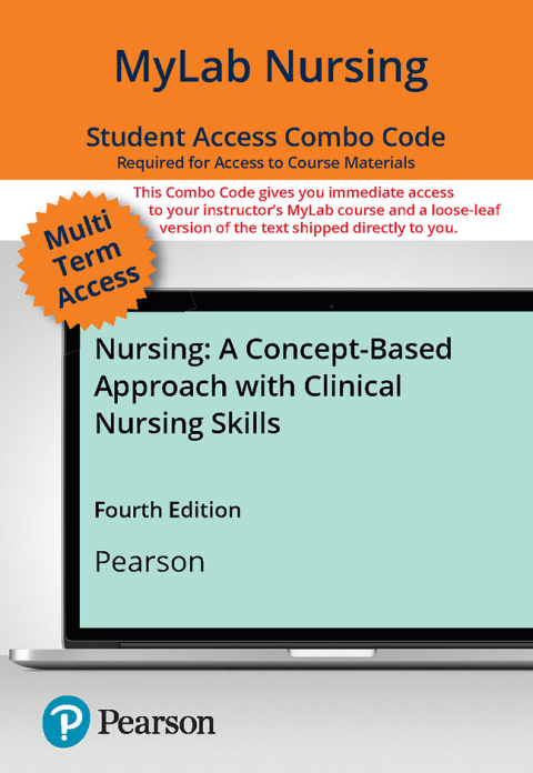 Cover image for book MyLab Nursing with Pearson eText + Print Combo Access Card for Nursing: A Concept-Based Approach with Clinical Nursing Skills