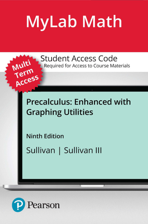 Cover image for book MyLab Math with Pearson eText (up to 24 months) Access Code for Precalculus: Enhanced with Graphing Utilities