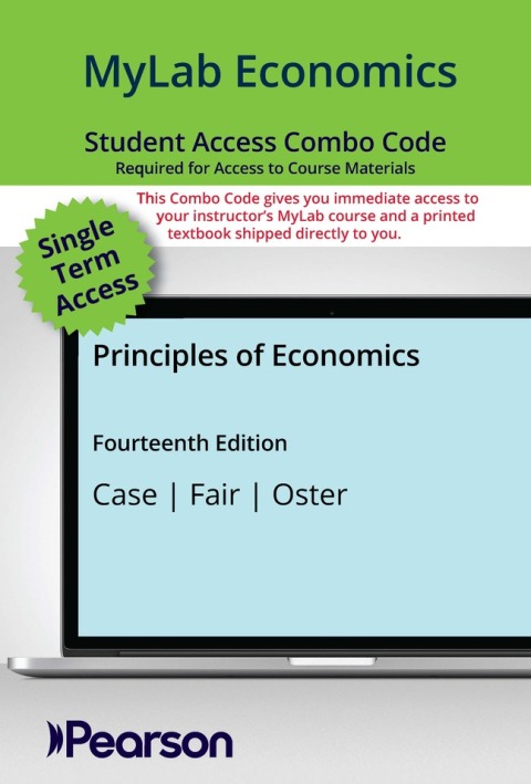 Cover image for book Principles of Economics MyLab ECONOMICS with Pearson eText + Print Combo Access Code