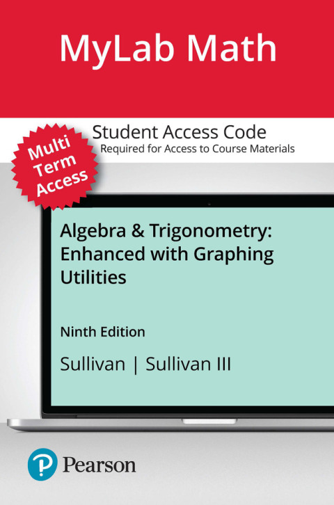 Cover image for book MyLab Math with Pearson eText (up to 24 months) Access Code for Algebra & Trigonometry: Enhanced with Graphing Utilities
