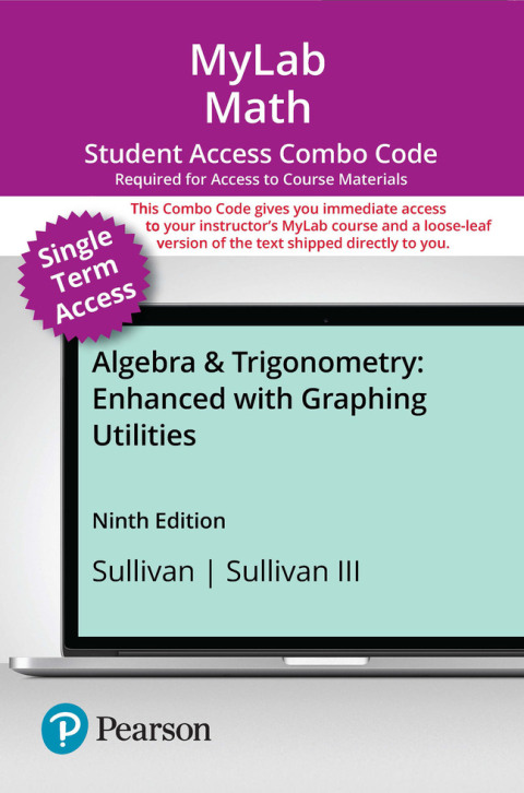 Cover image for book MyLab Math with Pearson eText (up to 18 weeks) + Print Combo Access Code for Algebra & Trigonometry: Enhanced with Graphing Utilities