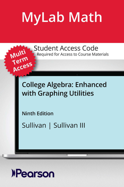 Cover image for book MyLab Math with Pearson eText (up to 24 months) Access Code for College Algebra: Enhanced with Graphing Utilities