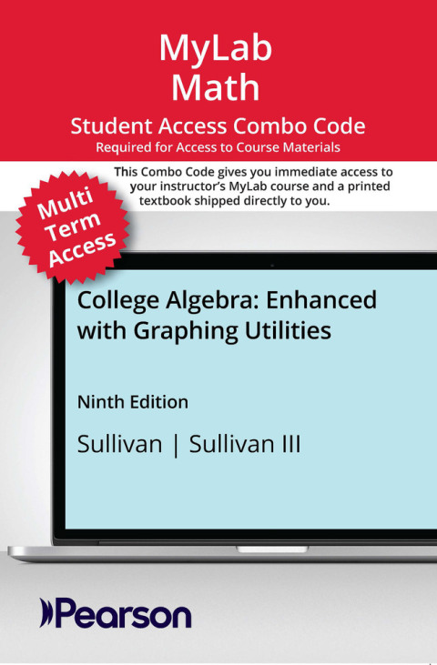 Cover image for book MyLab Math with Pearson eText (up to 24 months) + Print Combo Access Code for College Algebra: Enhanced with Graphing Utilities