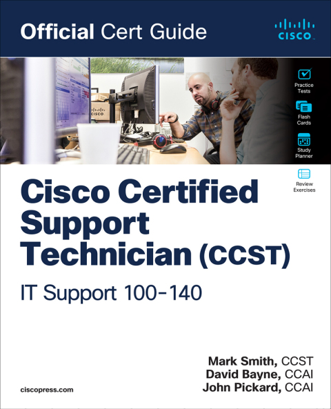 Cover image for book Cisco Certified Support Technician (CCST) IT Support - 100-140 Official Cert Guide