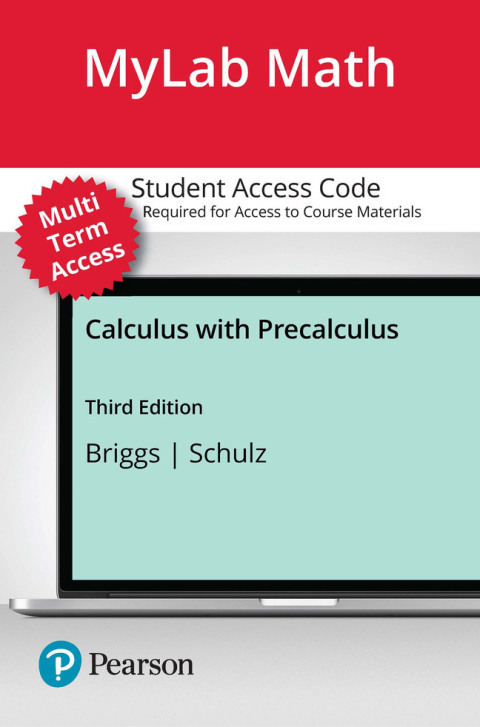 Cover image for book MyLab Math with Pearson eText (up to 24 months) Access Code for Briggs Calculus with Precalculus