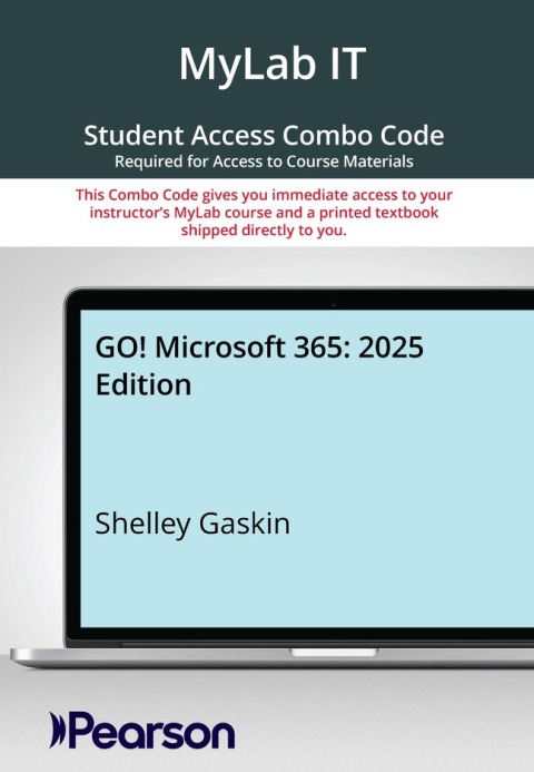 Cover image for book MyLab IT with Pearson eText + Print Combo Access Code for GO! Microsoft 365: 2025 Edition