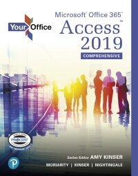 Cover image: Your Office: Microsoft Office 365, Access 2019 Comprehensive 1st edition 9780135391969