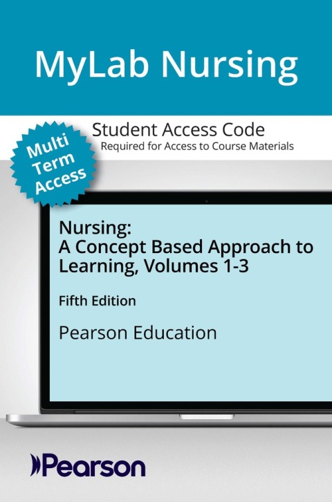 Cover image for book MyLab Nursing with Pearson eText Access Card for Nursing: A Concept Based Approach to Learning, Volume 1-3