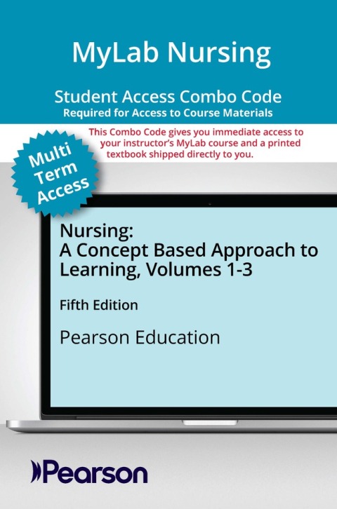 Cover image for book MyLab Nursing with Pearson eText + Print Combo Access Code for Nursing: A Concept Based Approach to Learning, Volumes 1-3
