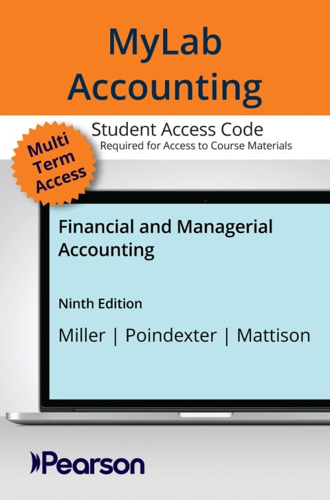 Cover image for book MyLab Accounting with Pearson eText Access Code for Financial and Managerial Accounting