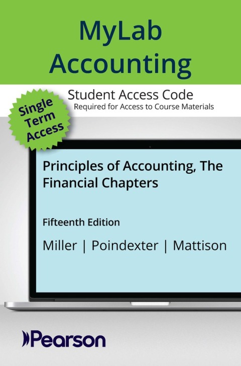 Cover image for book MyLab Accounting with Pearson eText Access Code for Principles of Accounting, The Financial Chapters