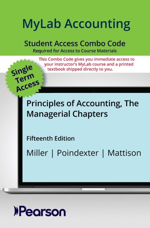 Cover image for book MyLab Accounting with Pearson eText + Print Combo Access Code for Principles of Accounting, The Managerial Chapters
