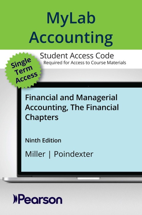 Cover image for book MyLab Accounting with Pearson eText Access Code for Financial and Managerial Accounting, The Financial Chapters