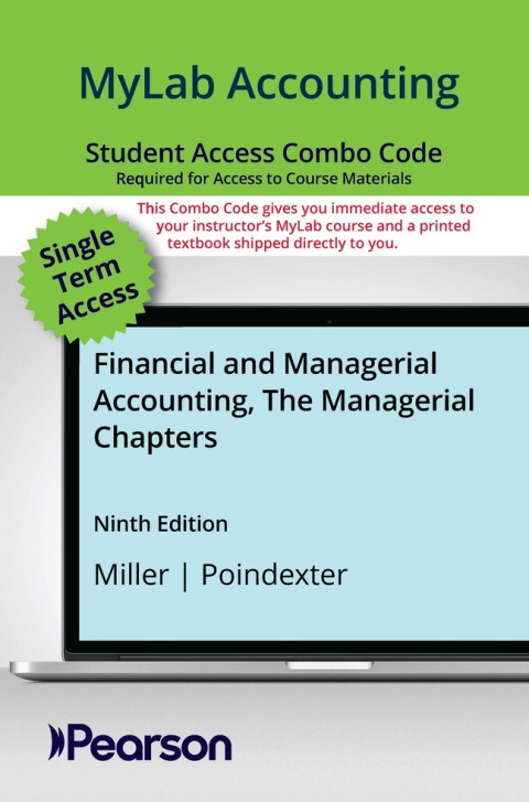 Cover image for book MyLab Accounting with Pearson eText + Print Combo Access Code for Financial and Managerial Accounting, The Managerial Chapters