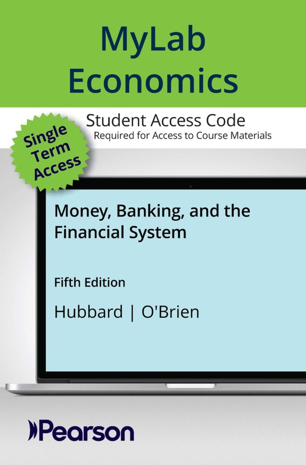Online Resource MyLab Economics with Pearson eText Access Code for Money, Banking, and the Financial System; $206.67