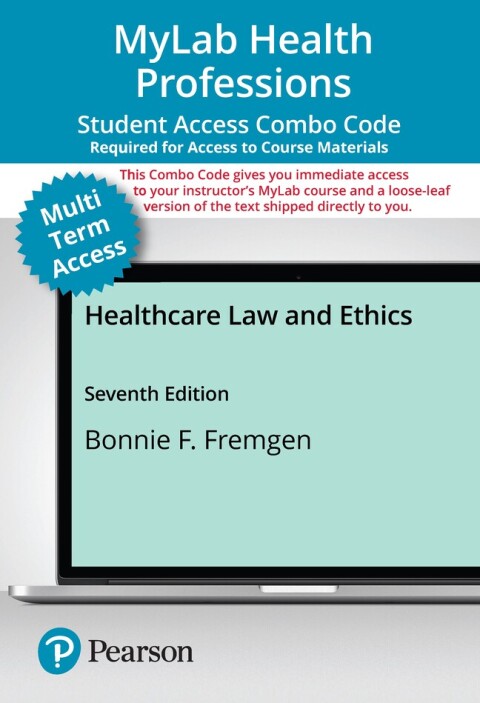Cover image for book MyLab Health Professions with Pearson eText + Print Combo Access Code for Healthcare Law and Ethics