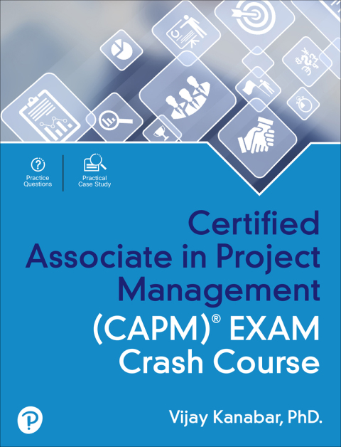 Cover image for book Certified Associate in Project Management (CAPM)® Exam Crash Course