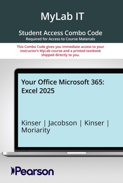 Cover image for book MyLab IT with Pearson eText + Print Combo Access Code for Your Office Microsoft 365: Excel 2025